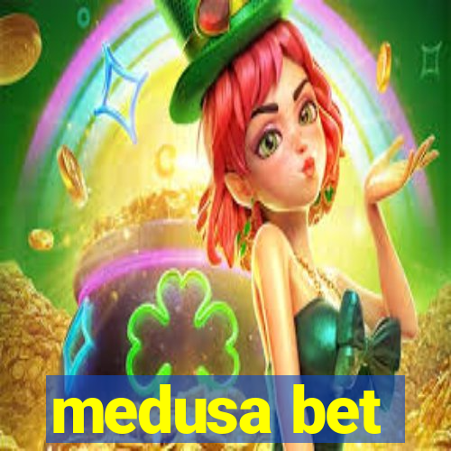 medusa bet